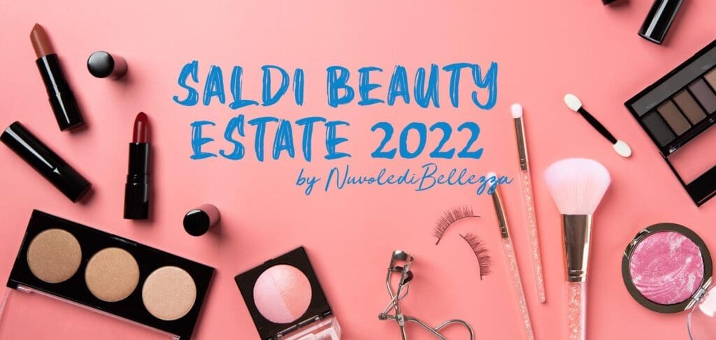 Saldi Beauty Estate 2022
